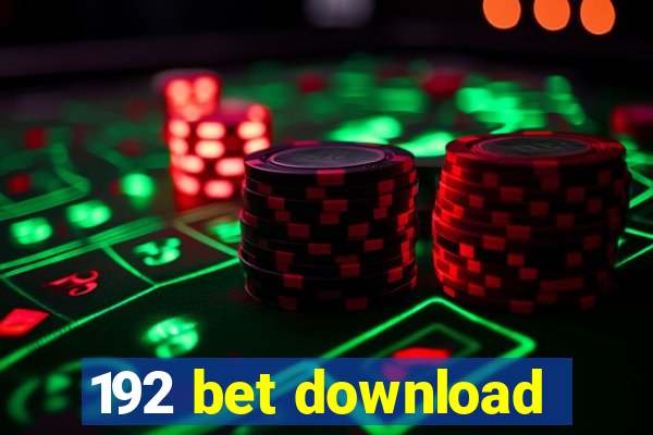 192 bet download